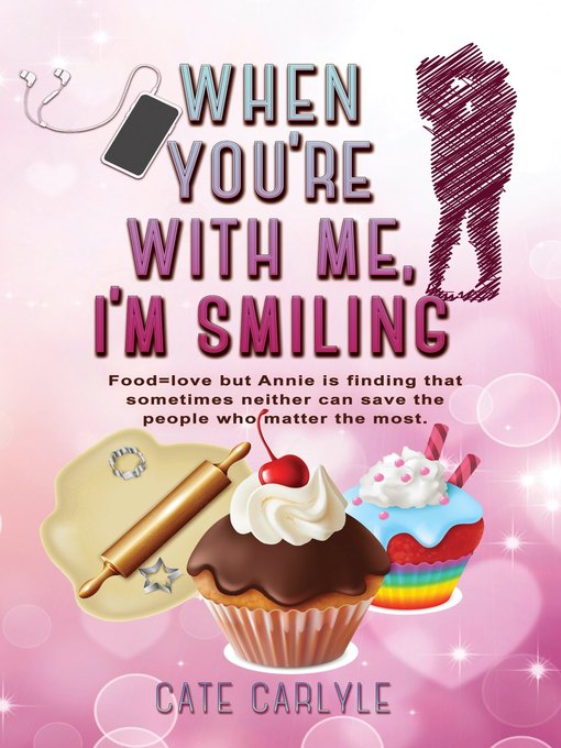 Title details for When You're With Me I'm Smiling by Cate Carlyle - Available